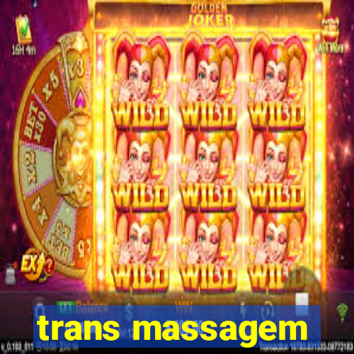 trans massagem